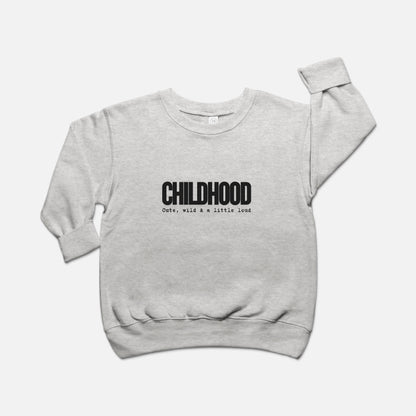 Childhood Toddler Crew Neck Sweatshirt