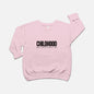 Childhood Toddler Crew Neck Sweatshirt
