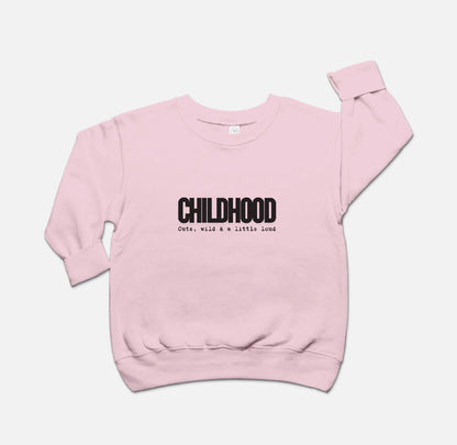 Childhood Toddler Crew Neck Sweatshirt